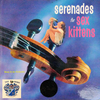 Dante And His Orchestra - Serenades for Sex Kittens