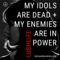 Lushlife - Idols + Enemies EP