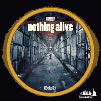 Ecko2 - Nothing Alive