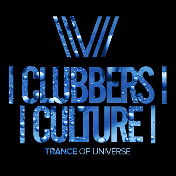 Various Artists - Clubbers Culture: Trance Of Universe