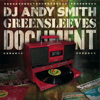Dj Andy Smith - DJ Andy Smith: Greensleeves Document