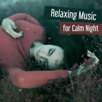 Deep Dreams - Relaxing Music for Calm Night – Soft Sounds to Relax, Easy Listening, Sleep Well, Healing Night Waves