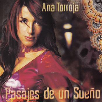 Ana Torroja - Pasajes de un Sueño