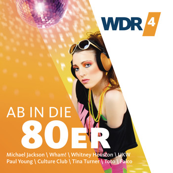 Various Artists - WDR 4 - ab in die 80er