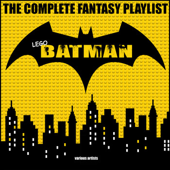 Various Artists - Lego Batman - The Complete Fantasy Playlist