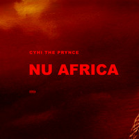 Cyhi the Prynce - Nu Africa (Explicit)