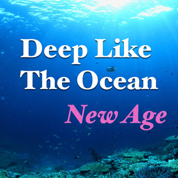Various Artists - Deep Like Ocean: New Age