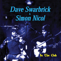 Dave Swarbrick & Simon Nicol - In the Club