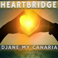 Djane My Canaria - Heartbridge