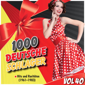 Various Artists - 1000 Deutsche Schlager, Vol. 40