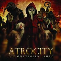 Atrocity - Die Gottlosen Jahre (Live)