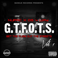 Og4way - G.T.F.O.T.S. Vol 1