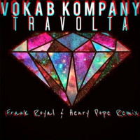 Vokab Kompany - #Travolta (Frank Royal & Henry Pope Remix)