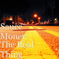 Sauce Money - The Real Thing