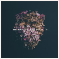 The Native Architects - The Native Architects EP