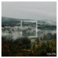 Yøuth - Anyway