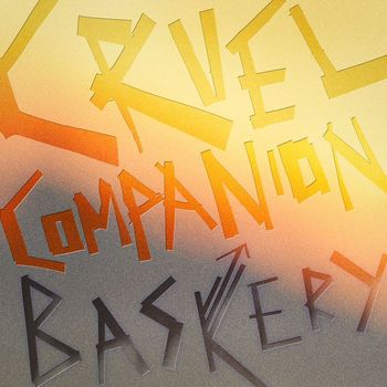 Baskery - Cruel Companion