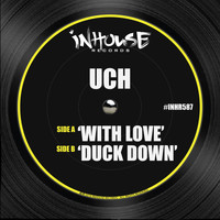UCH - With Love - Duck Down