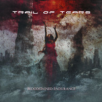 Trail of Tears - Bloodstained Endurance