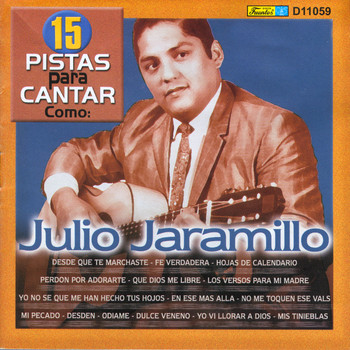 Los Liricos - 15 Pistas para Canta Como - Sing Along: Julio Jaramillo