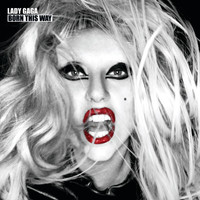 Lady GaGa - Born This Way (Bonus Track Version)