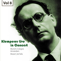 Otto Klemperer - Klemperer Live in Concert, Vol.8