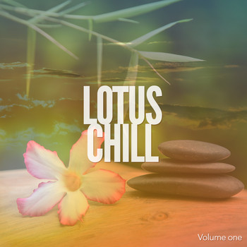 Various Artists - Lotus Chill, Vol. 1 (Natural Ambient & Meditation Music)