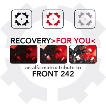 Various Artists - Recovery >For You< - An Alfa Matrix Tribute to Front 242