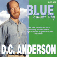 D.C. Anderson - Blue Summer Day