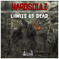 Hardsoulz - Limits of Dead