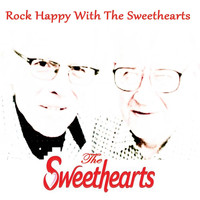 The Sweethearts - Rock Happy with the Sweethearts (Explicit)