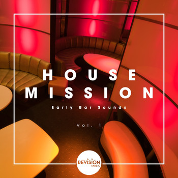 Various Artists - House Mission - Early Bar Sounds, Vol. 1