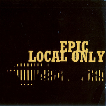 Epic - Local Only