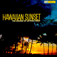 Arthur Lyman - Hawaiian Sunset