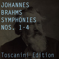 NBC Symphony Orchestra, Arturo Toscanini - Brahms: Symphonies Nos. 1 - 4 (Toscanini Edition)