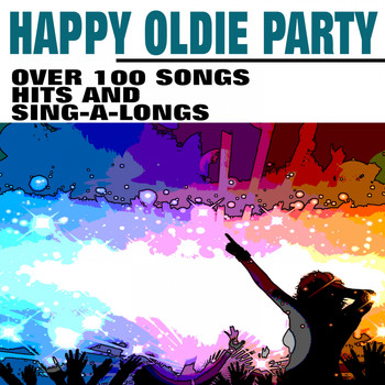 Various Artists - Happy Oldie Party (Over 100 Songs Hits And Sing-A-Longs)
