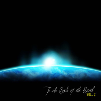 Various Artists - To the Ends of the Earth, Vol. 2