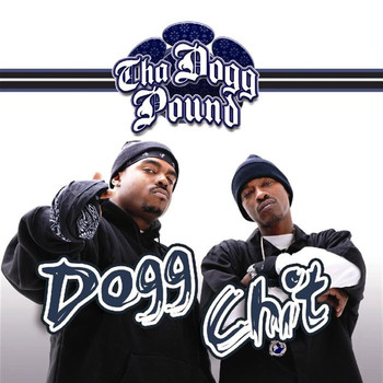 Tha Dogg Pound - Dogg Chit