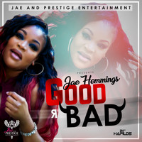 Jae Hemmings - Good R Bad - Single