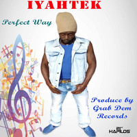 Iyahtek - Perfect Way - Single