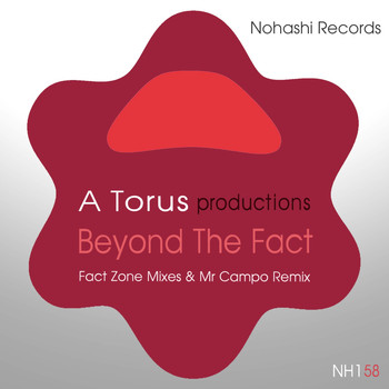 A Torus, Toru S. - Beyond the Fact (Fact Zone Mixes & Mr Campo Remix)