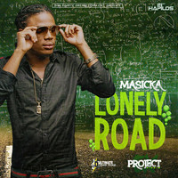 Masicka - Lonely Road - Single