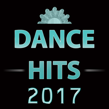 Various Artists - Dance Hits 2017