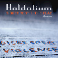 Haldolium - Disrespect | The Flag
