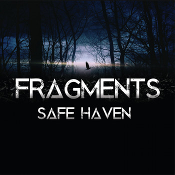 Fragments - Safe Haven