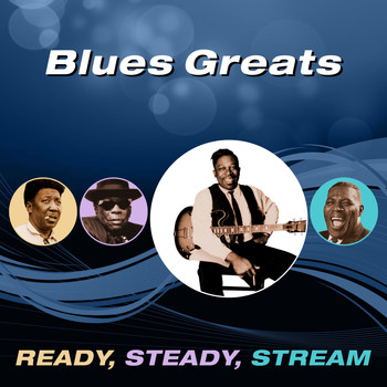 Various Artists - Blues Greats (Ready, Steady, Stream)