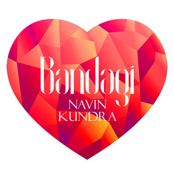 Navin Kundra - Bandagi