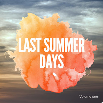 Various Artists - Last Summer Days, Vol. 1