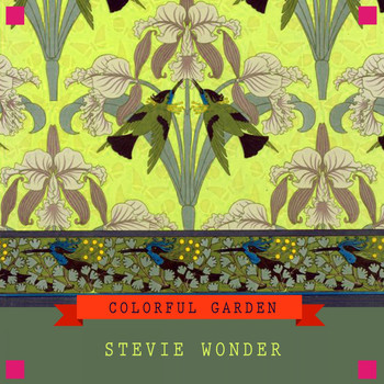 Stevie Wonder - Colorful Garden