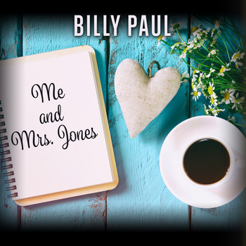 Billy Paul - Me and Mrs. Jones (Rerecorded)
